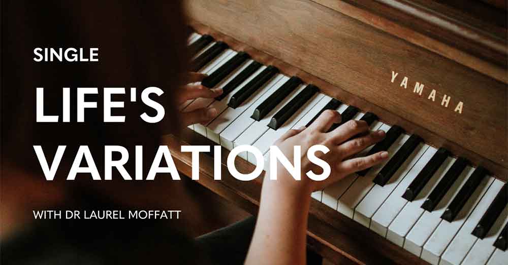 Life's Variations - with Dr Laurel Moffatt