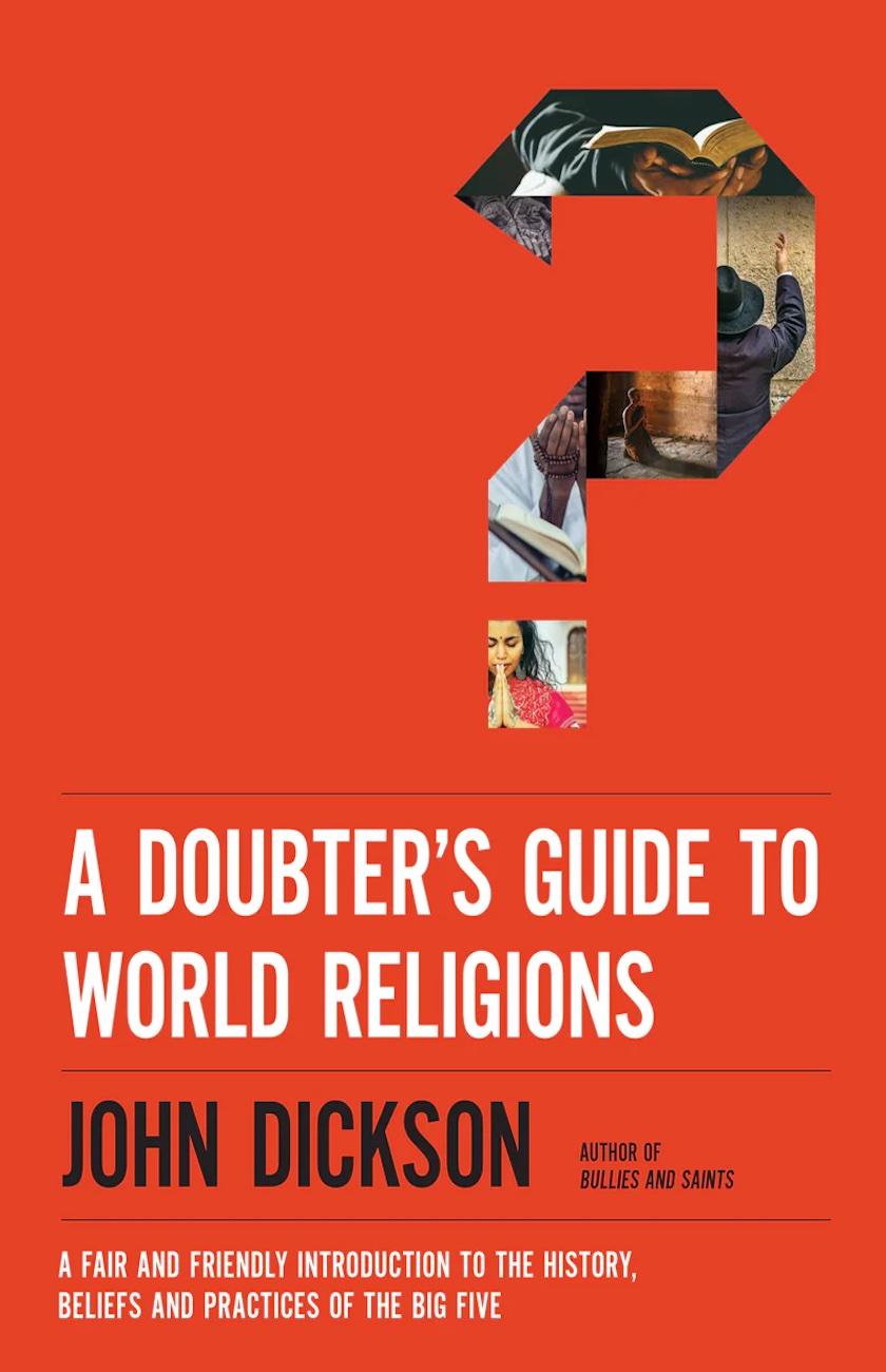 A Doubter’s Guide To World Religions