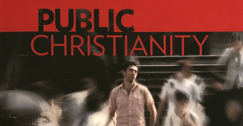 Public Christianity – Talking about faith in a post-Christian world